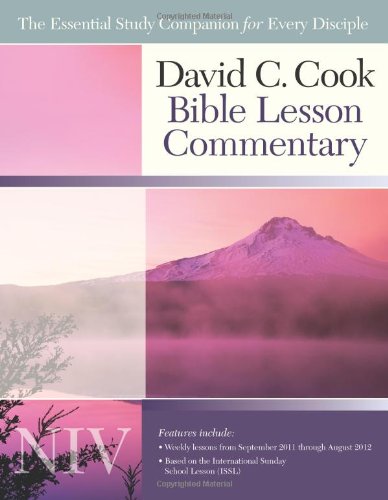 David C. Cook Bible Lesson Commentary NIV: The Essential Study Companion for Every Disciple (Davi...