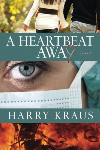 Stock image for A Heartbeat Away : A Novel for sale by Better World Books