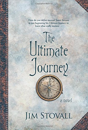 Imagen de archivo de The Ultimate Journey: A Novel (Ultimate Gift) a la venta por Once Upon A Time Books