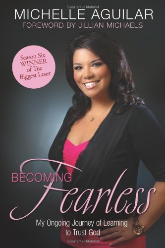 Stock image for Becoming Fearless: My Ongoing Journey of Learning to Trust God for sale by Your Online Bookstore