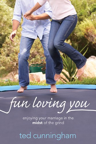 Beispielbild fr Fun Loving You: Enjoying Your Marriage in the Midst of the Grind zum Verkauf von SecondSale