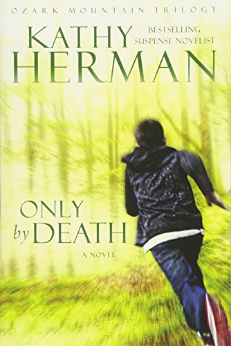 Imagen de archivo de Only by Death A Novel Ozark Mo a la venta por SecondSale