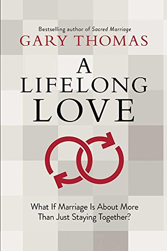 Beispielbild fr A Lifelong Love: What If Marriage Is about More Than Just Staying Together? zum Verkauf von Dream Books Co.