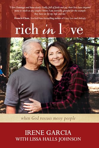 Beispielbild fr Rich in Love: When God Rescues Messy People zum Verkauf von WorldofBooks