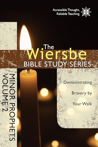 Beispielbild fr Minor Prophets, Volume 2: Demonstrating Bravery by Your Walk (Wiersbe Bible Study) zum Verkauf von WorldofBooks