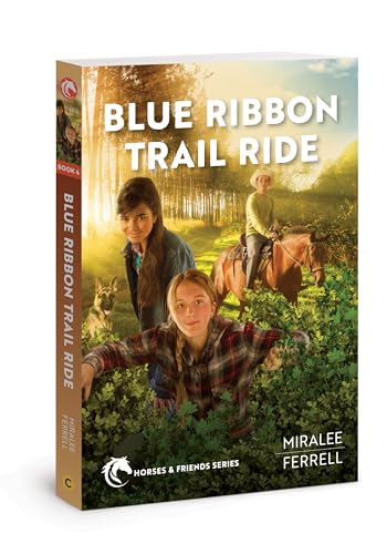 Stock image for Blue Ribbon Trail Ride (Volume 4) (Horses and Friends) for sale by Gulf Coast Books