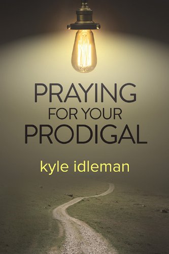 Beispielbild fr Praying for Your Prodigal zum Verkauf von WorldofBooks