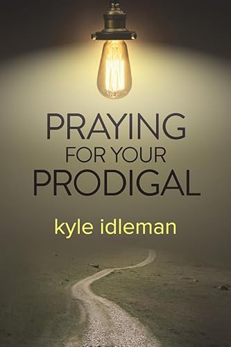 Stock image for Praying for Your Prodigal for sale by SecondSale