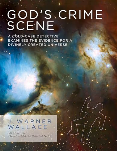 Stock image for God's Crime Scene: A Cold-Case Detective Examines the Evidence for a Divinely Created Universe for sale by HPB-Red