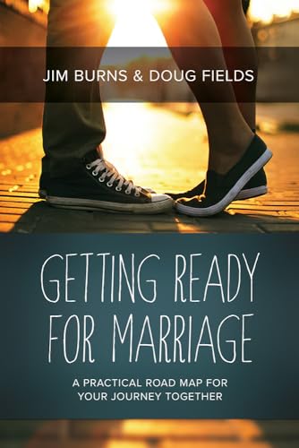 9781434708113: Getting Ready for Marriage: A Practical Road Map for Your Journey Together