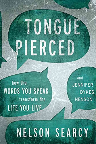 Beispielbild fr Tongue Pierced: How the Words You Speak Transform the Life You Live zum Verkauf von SecondSale