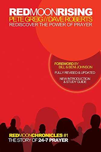 Beispielbild fr Red Moon Rising: Rediscover the Power of Prayer (Red Moon Chronicles) zum Verkauf von BuenaWave