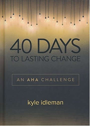Stock image for 40 Days to Lasting Change: An AHA Challenge for sale by Orion Tech