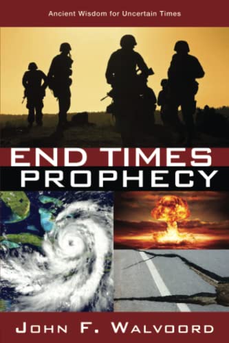 9781434709912: End Times Prophecy: Ancient Wisdom for Uncertain Times