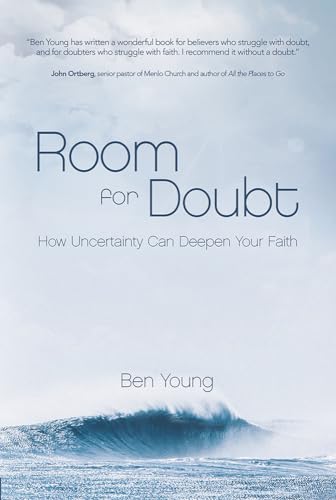 Stock image for Room for Doubt: How Uncertainty Can Deepen Your Faith for sale by Goodwill of Colorado