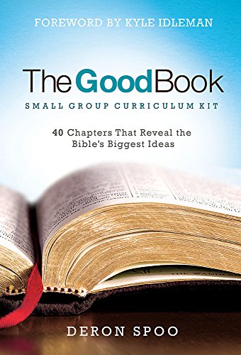 Imagen de archivo de The Good Book Small Group Curriculum Kit: 40 Chapters That Reveal the Bibles Biggest Ideas a la venta por Goodbookscafe
