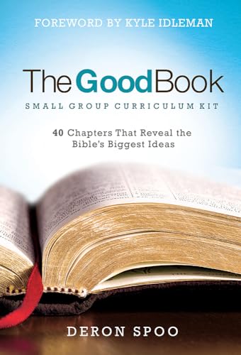Stock image for The Good Book Small Group Curriculum Kit: 40 Chapters That Reveal the Bibles Biggest Ideas for sale by Goodbookscafe