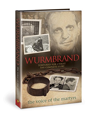 Stock image for Wurmbrand: Tortured for Christ - The Complete Story for sale by Wonder Book