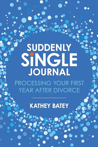 9781434711731: Suddenly Single Journal: Processing Your First Year After Divorce