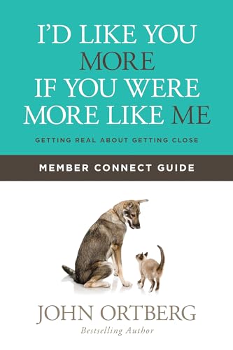 9781434711915: I'd Like You More If You Were More Like Me Member Connect Guide: Getting Real about Getting Close