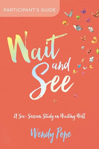 Stock image for Wait and See Participant's Guide: A Six-Session Study on Waiting Well for sale by SecondSale