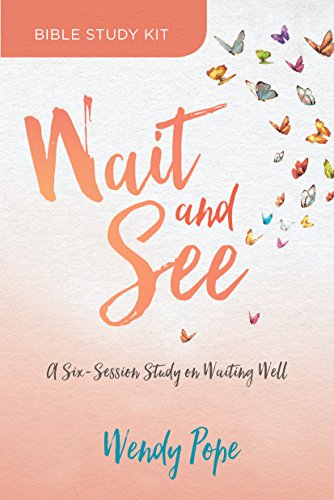 Stock image for Wait and See Bible Study Kit: A Six-Session Study on Waiting Well for sale by GoldBooks
