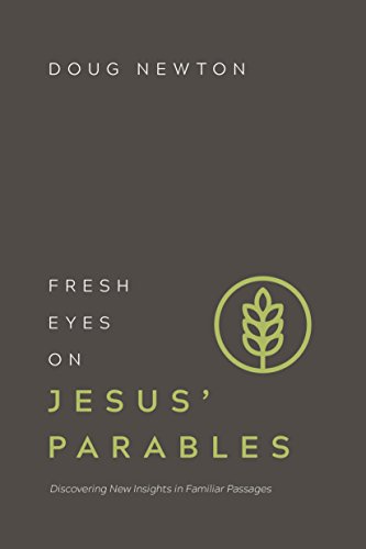 Beispielbild fr Fresh Eyes on Jesus' Parables: Discovering New Insights in Familiar Passages zum Verkauf von medimops