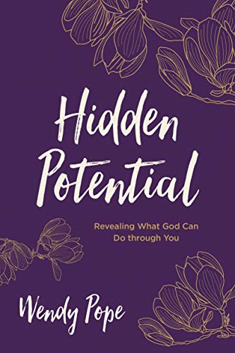 9781434712370: Hidden Potential: Revealing What God Can Do Through You