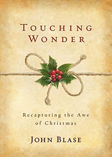 Stock image for Touching Wonder: Recapturing the Awe of Christmas for sale by Goodwill of Colorado