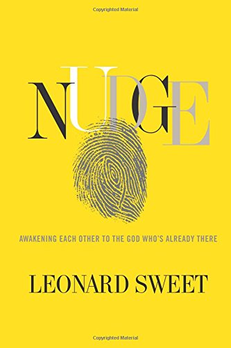 Stock image for Nudge: Awakening Each Other to the God Who's Already There for sale by SecondSale