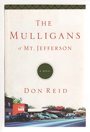 Stock image for The Mulligans of Mt. Jefferson: A Novel for sale by BooksRun