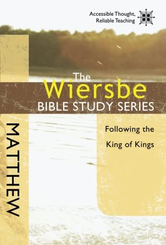 Beispielbild fr The Wiersbe Bible Study Series: Matthew: Following the King of Kings zum Verkauf von BooksRun