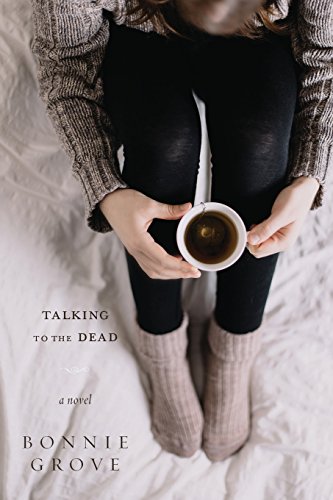 Beispielbild fr Talking to the Dead : A Novel zum Verkauf von Better World Books