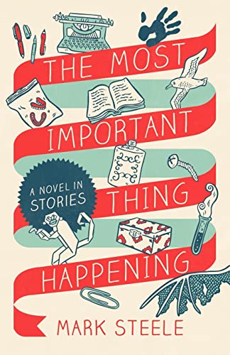 Stock image for The Most Important Thing Happening: A Novel in Stories for sale by ThriftBooks-Atlanta