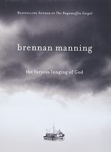 The Furious Longing of God (9781434767509) by Manning, Brennan