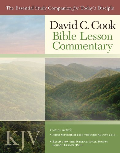 David C. Cook's Bible Lesson Commentary: The Essential Study Companion for Every Disciple (9781434767530) by Cook, David C