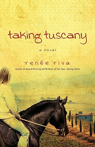 Beispielbild fr Taking Tuscany : A Novel zum Verkauf von Better World Books