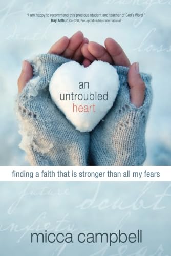 Beispielbild fr An Untroubled Heart: Finding a Faith That Is Stronger Than All My Fears zum Verkauf von WorldofBooks