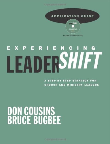Beispielbild fr Experiencing LeaderShift Application : A Step-by-Step Strategy for Church and Ministry Leaders zum Verkauf von Better World Books