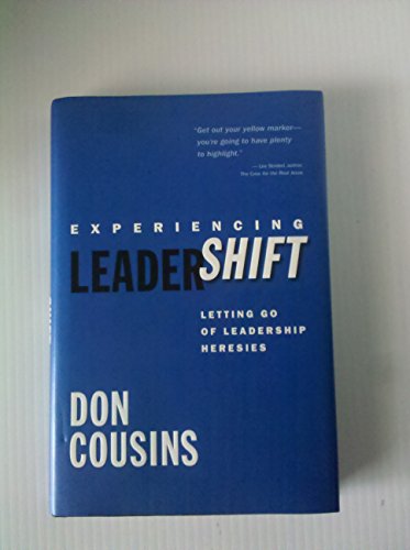 Imagen de archivo de Experiencing LeaderShift : Letting Go of Leadership Heresies a la venta por Better World Books
