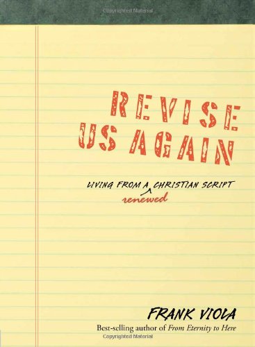 9781434768650: Revise Us Again: Living from a Renewed Christian Script