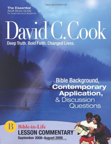 Stock image for David C. Cook Lesson Commentary 2008-2009 (Bible-In-Life Lesson Commentary) for sale by dsmbooks