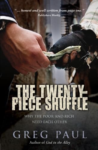 Stock image for The Twenty-Piece Shuffle: Why the Poor and Rich Need Each Other for sale by SecondSale