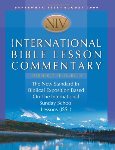 Stock image for International Bible Lesson Commentary 2008-2009: New International Version (NIV International Bible Lesson Commentary) for sale by HPB Inc.
