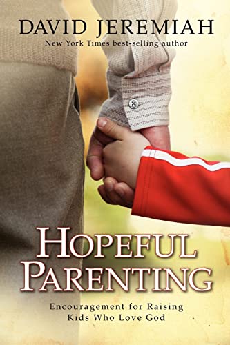 9781434799890: Hopeful Parenting: Encouragement for Raising Kids Who Love God