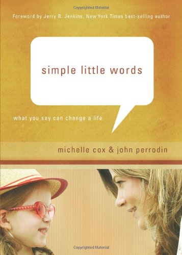 Stock image for Simple Little Words : What You Say Can Change a Life for sale by Better World Books