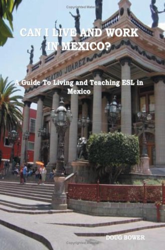 Stock image for CAN I LIVE AND WORK IN MXICO?: A Guide to Living and Teaching ESL in Mxico for sale by Revaluation Books