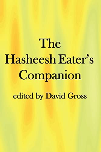 Stock image for The Hasheesh Eater's Companion: Accompanying Fitz Hugh Ludlow's "The Hasheesh Eater" for sale by California Books