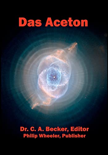 

Das Aceton: The Acetone: The Secret Spirit Of The Wine Of The Adepts