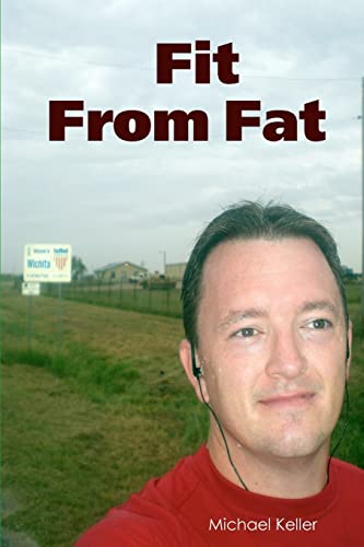 Fit From Fat (9781434815033) by Keller, Michael